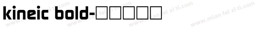 kineic bold字体转换
